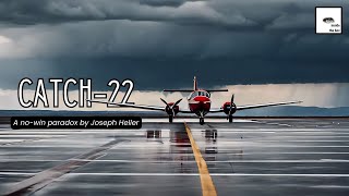 Catch22 Paradox by Joseph Heller [upl. by Chasse383]