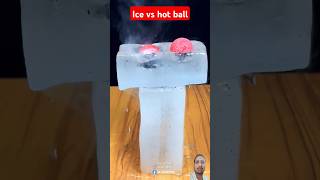 Ice vs hot ball ice hotball [upl. by Ecnahs]