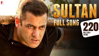 Sultan Title Song  Salman Khan Anushka Sharma  Sukhwinder Singh Shadab Faridi Vishal amp Shekhar [upl. by Ehtylb]