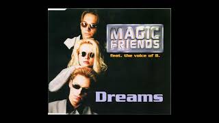 Magic Friends Feat The Voice Of B – Dreams  radio dreams  Happy hardcore 1996 [upl. by Minta713]