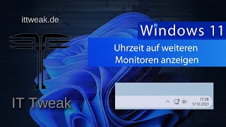 Windows 11  Uhrzeit und Datum in Taskleiste auf weiteren Monitoren einblenden [upl. by Lanod]