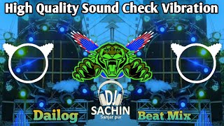 High Quality Sound Check ✅ Full Vibration Dailog beat Remix New style Khatarnak Mix 2025 DJ Sachin [upl. by Ogata286]