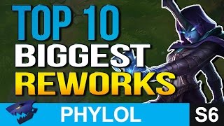 TOP 10 BIGGEST REWORKS in League of Legends History [upl. by Notsirk]