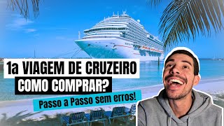 COMO COMPRAR UMA VIAGEM DE CRUZEIRO PELA PRIMEIRA VEZ SEM ERROS  Passo a passo detalhado [upl. by Tait770]