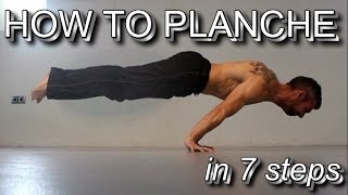 How to Planche in 7 Steps  Detailed Tutorial from Beginner Level to Mastery [upl. by Dranoel821]