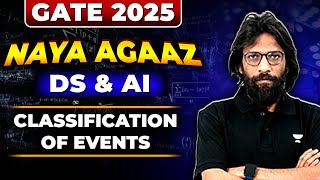 GATE 2025  Naya Azaaz  Classification Of Events  DS amp AI [upl. by Eillim199]