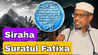 Siraha Cajab Ta Badan Ku Jirto Suratul Fatixa  Sh Mustafe Xaaji Ismaaciil [upl. by Aehtna]