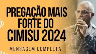 PREGAÇÃO MAIS FORTE DO CIMISU 2024 [upl. by Pugh775]