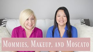 Mommies Makeup and Moscato Channel Trailer [upl. by Yrrad]