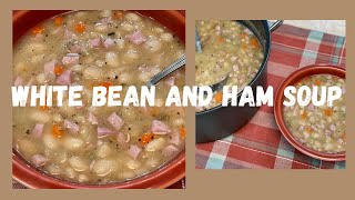 White Beans and Ham Soup [upl. by Kazim]