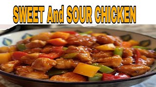 SWEET And SOUR CHICKEN [upl. by Ashil922]