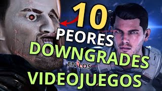 10 PEORES DOWNGRADES de los VIDEOJUEGOS [upl. by Esikram680]