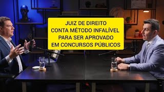 Juiz de direito ensina método infalível para ser aprovado em concursos públicos [upl. by Aalst685]