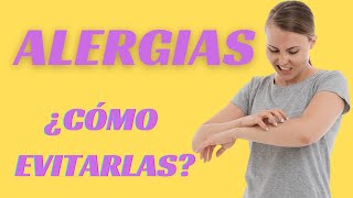 Alergias ¿cómo poder evitarlas [upl. by Olegnaed]