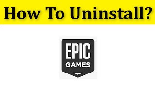 How To Uninstall Epic Games Launcher  How To Fix Epic Games Launcher Is Currently Running Error [upl. by Farly]