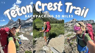 Backpacking the Teton Crest Trail loop [upl. by Adnert272]