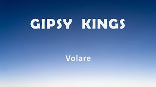 Gipsy Kings quotVolarequot [upl. by Aubyn]