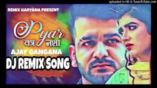 pyar ka nasha remix mohit sharma Dj Gurmeet Nigana Hr songs Remix [upl. by Trovillion918]