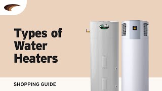 Types of Water Heaters [upl. by Bryan]