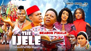 New Movie  IJELE Season 7amp8  Osita Iheme Chinedu Ikedieze  Nigerian Movie 2024 Latest Full Movie [upl. by Nigen]