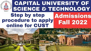 Capital University of Science amp Technology admission 2022 »How to apply at CUST »Complete procedure [upl. by Eugilegna459]