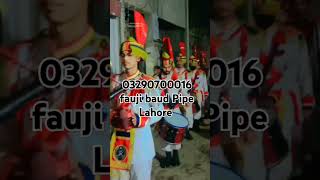 fauji Pipe baud Pipe Baia band Lahorepipe 03290700016faujipipeband weddingbandbaja marchingmusic [upl. by Russom]