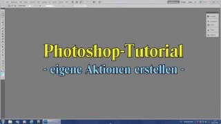 Tutorial Aktionen in Photoshop [upl. by Erdnoid]