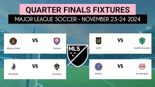 QUARTER FINALS FIXTURES MAJOR LEAGUE SOCCER 2024 • Orlando vs Atlanta United [upl. by Silsby]