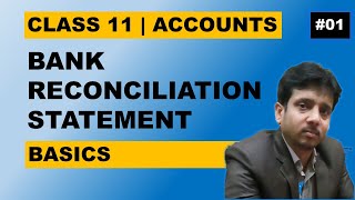 Bank Reconciliation Statement  Basics  Accounts  Class 11  Lec 01 [upl. by Otrebmal891]