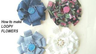 LOOP FLOWERS FROM FABRIC SCRAPS [upl. by Horner]