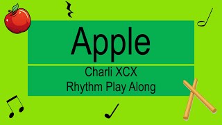 Apple  Charli XCX  Rhythm Play Along [upl. by Okiron]