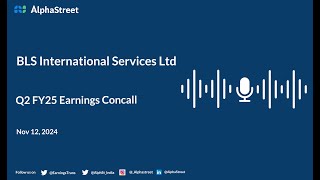 BLS International Services Ltd Q2 FY202425 Earnings Conference Call [upl. by Toddie]