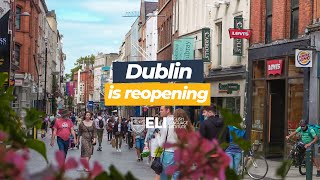 Dublin is reopening [upl. by Dorkus]