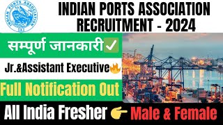 Indian Port Association Recruitment 2024  Indian Port Jramp Assistant Executive Vacancy [upl. by Enasus]