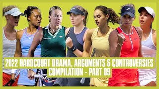 Tennis Hard Court Drama 2022  Part 09  First of All My Name is Magda [upl. by Leilani719]