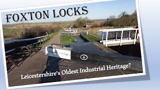 Foxton Locks  Leicestershires Oldest Industrial Heritage [upl. by Oiliduab577]