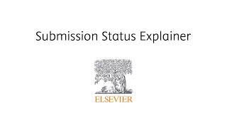 Elsevier Submission status explainer [upl. by Nykal]