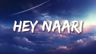 Hey Naari  Laxmi RaiDeekshaShakti Vinod Yajamanya Mogili Ramana Rao  Lyrics  Bollytune Lyrics [upl. by Sualocin]