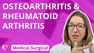 Osteoarthritis and Rheumatoid Arthritis  MedicalSurgical  Musculoskeletal System  LevelUpRN [upl. by Lienaj]