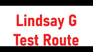 Lindsay G test route new modified 2024 [upl. by Eelnyl201]