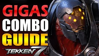 Gigas Combo Guide  Tekken 7  Easy to Advanced [upl. by Alegnaoj]