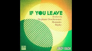 Andy Bach Dimensions Extended Rework [upl. by Litman769]