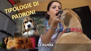 TIPOLOGIE DI PADRONI DI CANI 🐈🐩🐕 [upl. by Valentine]