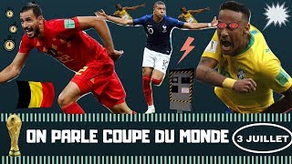 LA BELGIQUE EN FOLIE MBAPPE 37 NEYMAR EN FEU  ON PARLE COUPE DU MONDE  03072018 [upl. by Bille728]