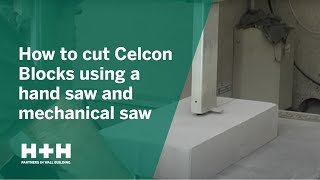 How to cut Celcon Blocks using a hand saw and mechanical saw [upl. by Lehcer]