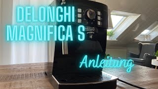 DeLonghi Magnifica S Kaffeevollautomat Anleitung amp Bedienung ECAM 21116 [upl. by Disario]