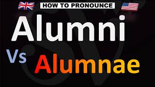 How to Pronounce Alumni VS Alumnae [upl. by Sivatco]