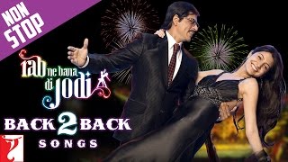 Rab Ne Bana Di Jodi  Back To Back Song Cuts  Shah Rukh Khan Anushka Sharma  Salim  Sulaiman [upl. by Ariajay]