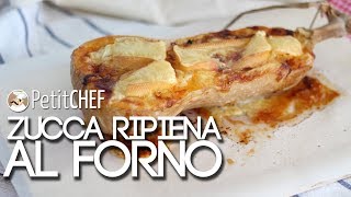 Zucca ripiena al forno  Ricetta facile e gustosa Tutorial cucina PetitChefit [upl. by Dyke142]