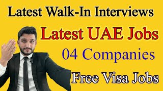 walkin interviews  04 companies are hiring jobs  uae jobs walk in interviews  dubai jobs walk in [upl. by Bainbridge575]